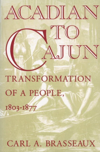 Book cover of: Acadian to Cajun