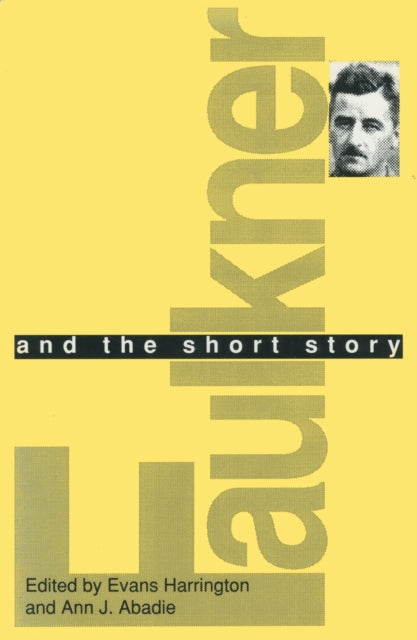 Book cover of: Faulkner and the Short Story