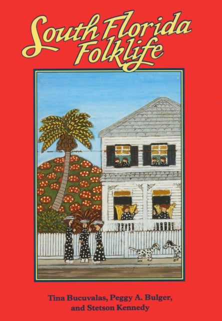 Book cover of: South Florida Folklife