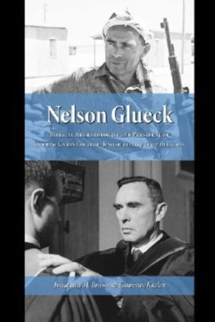 Book cover of: Nelson Glueck. By: Jonathan M. Brown