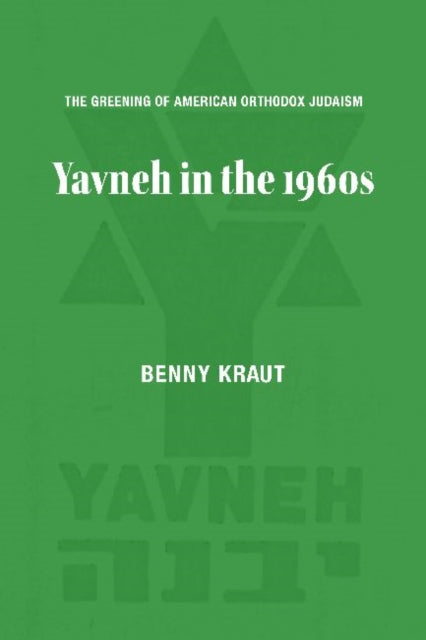 Book cover of: Greening of American Orthodox Judaism. By: Benny Kraut