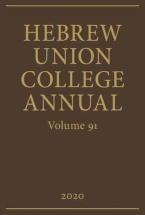 Hebrew Union College Annual Volume 91