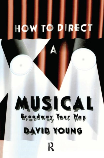 Book cover of: How to Direct a Musical