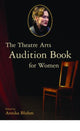 Book cover of: Theatre Arts Audition Book for Women
