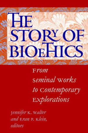 The Story of Bioethics