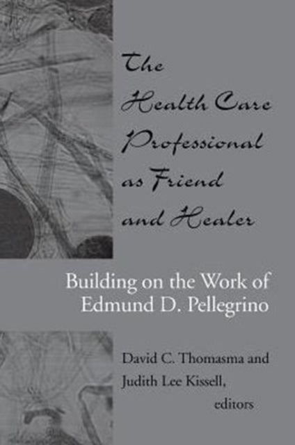 The Health Care Professional as Friend and Healer