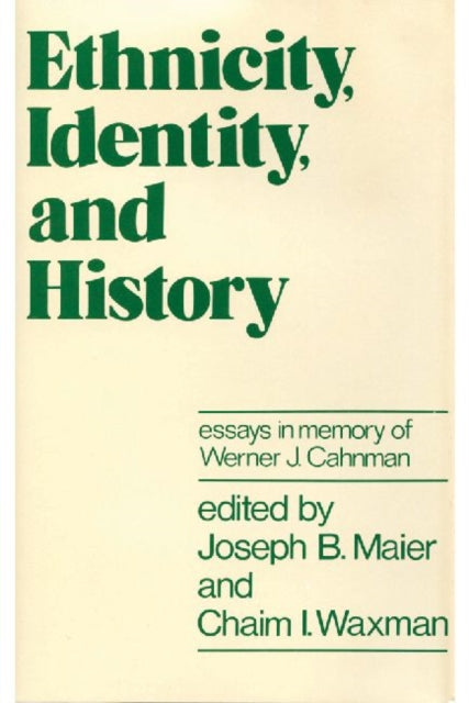 Book cover of: Ethnicity, Identity, and History. By: Joseph B. Maier