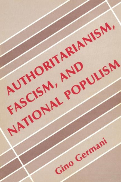 Book cover of: Authoritarianism, Fascism, and National Populism
