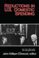 Book cover of: Reductions in U.S. Domestic Spending. By: John Williams Ellwood