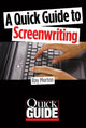 Book cover of: Quick Guide to Screenwriting. By: Ray Morton