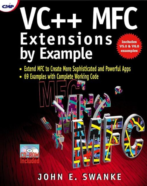 Book cover of: VC++ MFC Extensions by Example. By: John E. Swanke