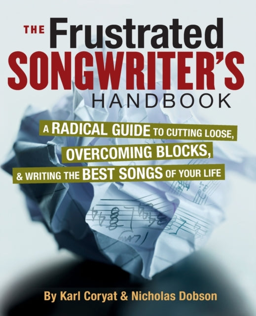Book cover of: Frustrated Songwriter's Handbook. By: Karl Coryat
