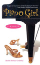 Book cover of: Piano Girl: A Memoir. By: Robin Meloy Goldsby