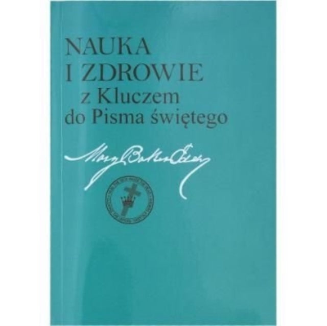Book cover of: Nauka i zdrowie z Kluczem do Pisma Swietego