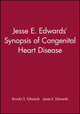 Book cover of: Jesse E. Edwards' Synopsis of Congenital Heart Disease. By: Brooks S. Edwards