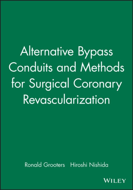 Book cover of: Alternative Bypass Conduits and Methods for Surgical Coronary Revascularization