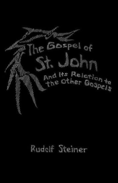Book cover of: Gospel of St.John and its Relation to the Other Gospels
