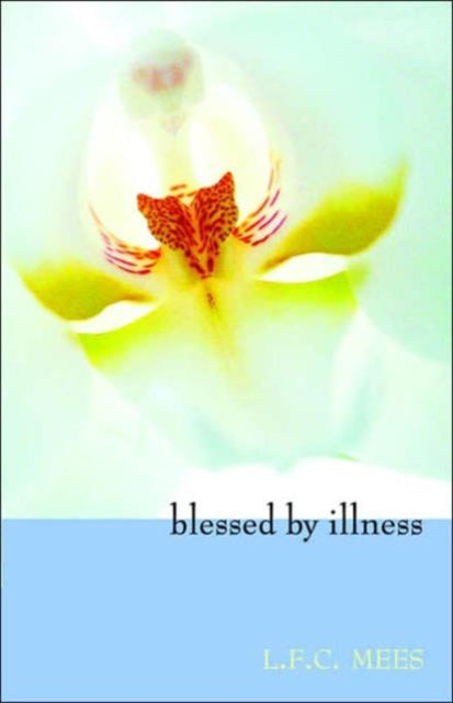Book cover of: Blessed by Illness