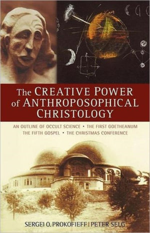The Creative Power of Anthroposophical Christology