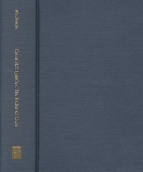 Count N. P. Ignat`ev – The Father of Lies?