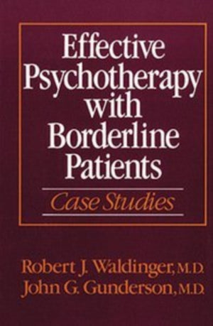 Effective Psychotherapy with Borderline Patients