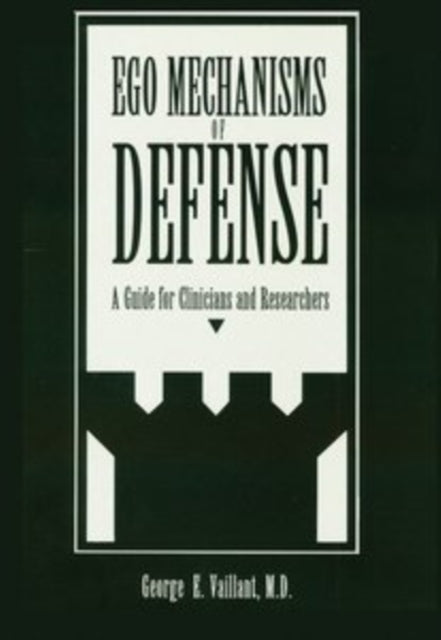 Book cover of: Ego Mechanisms of Defense