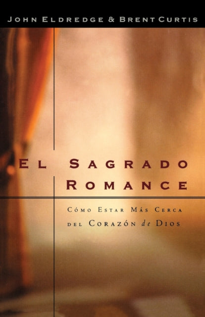 Book cover of: sagrado romance. By: Brent Curtis