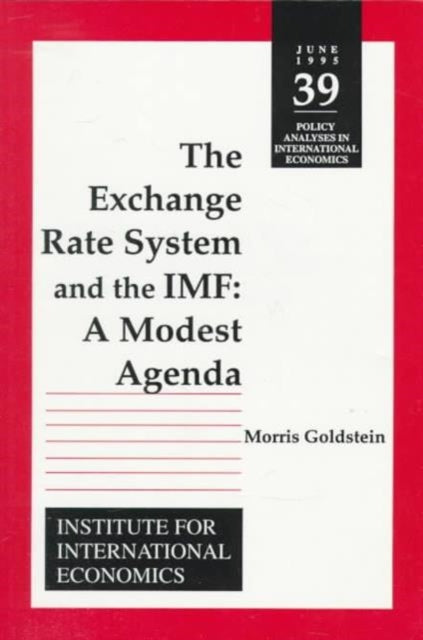Book cover of: Exchange Rate System and the IMF – A Modest Agenda