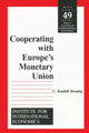 Book cover of: Cooperating with Europe`s Monetary Union