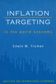 Book cover of: Inflation Targeting in the World Economy. By: Edwin M. Truman
