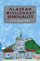Book cover of: Alaskan Missionary Spirituality. By: Michael Oleksa