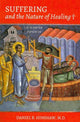 Book cover of: Suffering and the Nature of Healing. By: Daniel B. Hinshaw M.D.