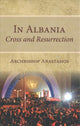 Book cover of: In Albania. By: Anastasios Archbishop of Tirana and all Albania