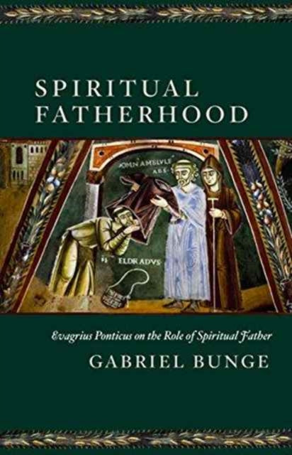 Book cover of: Spiritual Fatherhood. By: Gabriel Bunge