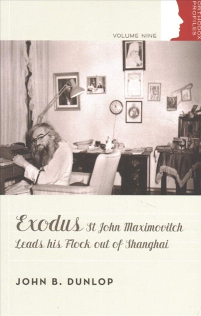 Book cover of: Exodus: St John Maximovitch. By: John B. Dunlop