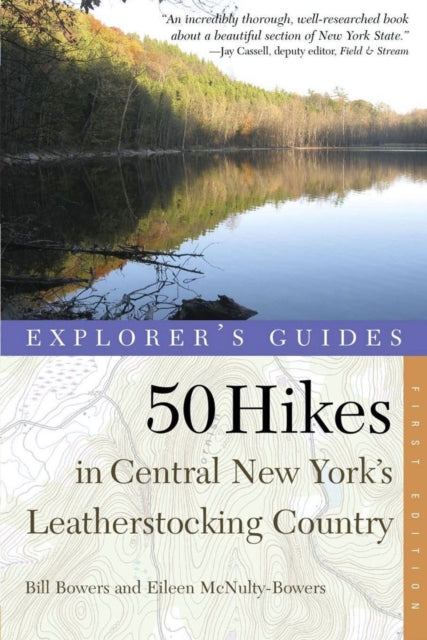 Book cover of: Explorer's Guide 50 Hikes in Central New York's Leatherstocking Country