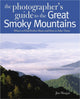 Book cover of: Photographing the Great Smoky Mountains. By: Jim Hargan