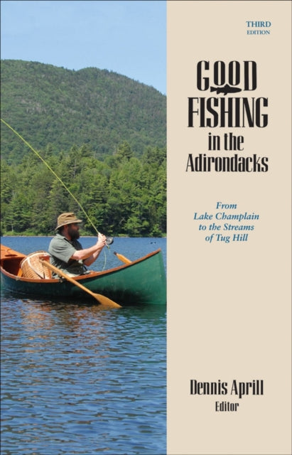 Book cover of: Good Fishing in the Adirondacks