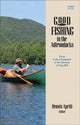 Book cover of: Good Fishing in the Adirondacks