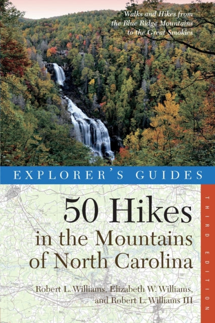 Book cover of: Explorer's Guide 50 Hikes in the Mountains of North Carolina