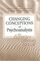 Book cover of: Changing Conceptions of Psychoanalysis