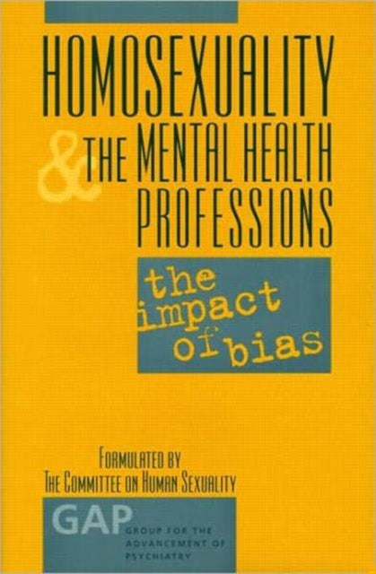 Book cover of: Homosexuality and the Mental Health Professions. By: Jack Drescher