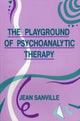 Book cover of: Playground of Psychoanalytic Therapy. By: Jean Sanville
