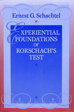 Experiential Foundations of Rorschach's Test