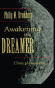 Book cover of: Awakening the Dreamer. By: Philip M. Bromberg