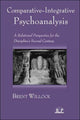 Book cover of: Comparative-Integrative Psychoanalysis. By: Brent Willock