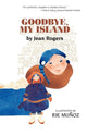Book cover of: Goodbye, My Island