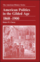 Book cover of: American Politics in the Gilded Age