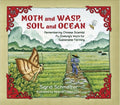 Moth and Wasp, Soil and Ocean