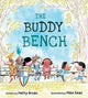 Book cover of: Buddy Bench. By: Patty Brozo